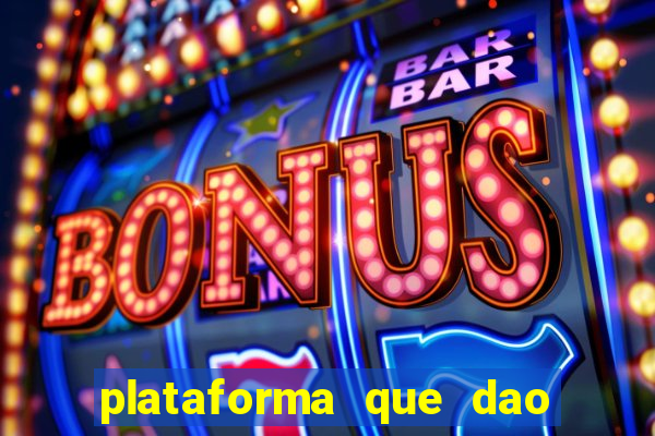 plataforma que dao bonus no cadastro